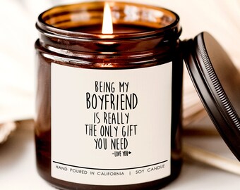 Being my boyfriend is really the only gift you need candle, Candle Gift, Boyfriend Gift, birthday gift, Christmas gift, Funny Gift