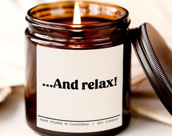 And relax candle, Home Decor Gifts, Home Decor, Housewarming Gifts, Gifts for Her, Spa Candle, Relaxing Candle, candle for friend
