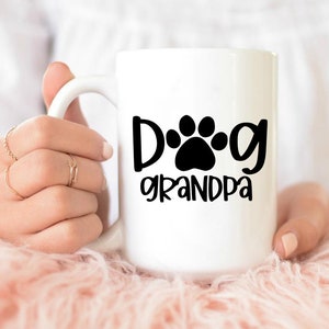 Dog Grandpa Mug, Grandpa Coffee Mug, Dog Grandpa mug, dog Grandpa gift, dog Grandpa coffee mug, gift for him, dog Grandpa coffee mug