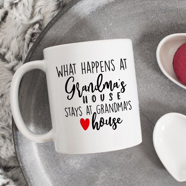 What happens at Grandma's house stays at Grandma's house, Grandma's Mug, Grandmother Mug, Grandma Gift, Mug for Grandma, Granny Mug,mimi mug