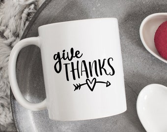 Give Thanks Mug, Thanksgiving Mug, Fall Mug, Camping Mug, Inspirational Mug, Statement Mug, Thankful Mug, Grateful Mug, Friendsgiving mug