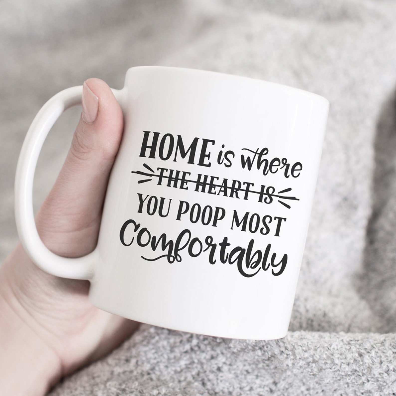 Home is Where You Poop Most Comfortably Mug Funny Gift Idea Etsy