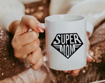 Super Mom Mug, Mom gift, funny mom gift, Mom mug, Mom Coffee Mug, Mom Gift Idea, Mom Birthday Gift, Best mom mug, Best mom gift