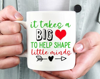 It takes a big heart to shape little minds mug, Teacher Gift, Gift for Teacher, Teacher Mug, Teacher Tumbler mug, Teacher Appreciation Gift