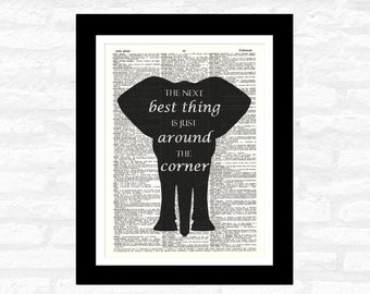 The Next Best Thing Wall Art Print on ORIGINAL DICTIONARY PAGE Inspirational Quote - Elephant Upcycled Vintage Wall Home Decor - Unframed