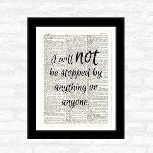 I Will Not Be Stopped Wall Art Print on ORIGINAL DICTIONARY Page Inspirational Quotes Upcycled Vintage Wall Home Decor Unframed image 1