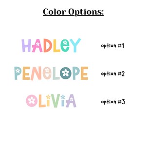 May include: The words "HADLEY", "PENELOPE", and "OLIVIA" are displayed in colorful, whimsical fonts. Each name is accompanied by a "Color Options" heading and an "option #" label. The names are decorated with flower accents.