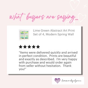 May include: Five star review for a set of four lime green abstract art prints. The review states "Items were delivered quickly and arrived in perfect condition. Prints are beautiful and exactly as described. I'm very happy with purchase and would order again from seller without hesitation. Thank you!"