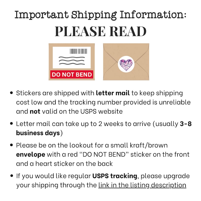 May include: Text on a white background reads "Important Shipping Information: PLEASE READ." Includes images of a brown envelope with a "DO NOT BEND" sticker and a heart sticker. Text explains shipping details for stickers.