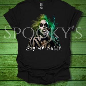 Beetlejuice Shirt - Say My Name