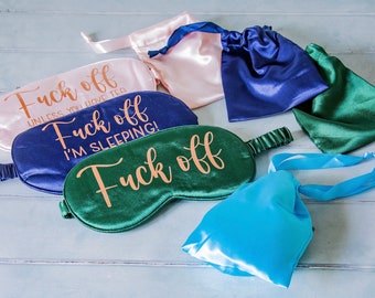 Sleep Mask | Funny Fuck Off Eye Mask