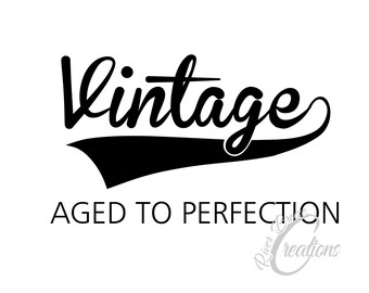 Download Aged to perfection svg | Etsy