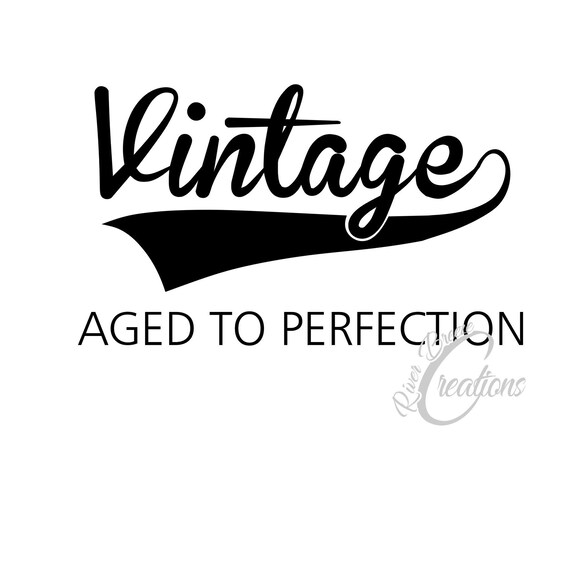 Download Vintage Birthday Svg Aged to Perfection Svg Birthday Svg | Etsy