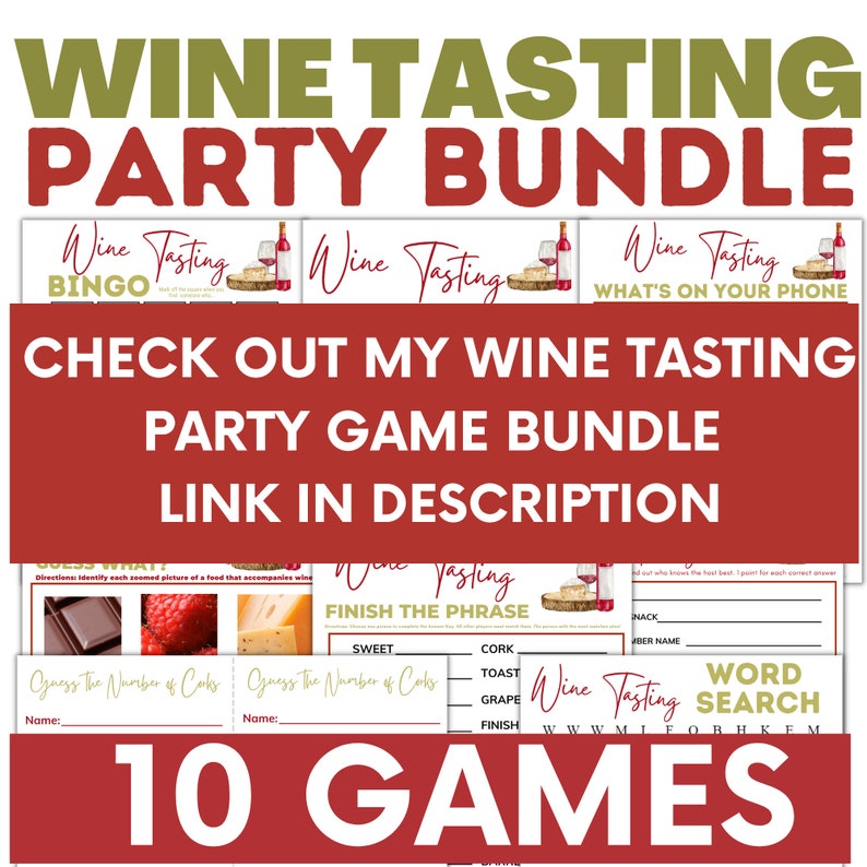 May include: A red and green graphic with the text "Wine Tasting Party Bundle" and "10 Games". The graphic features images of wine glasses, wine bottles, and food. The text "Check out my wine tasting party game bundle" and "Link in description" is also included.