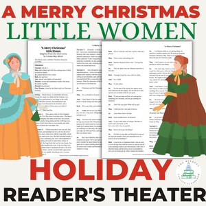 May include: A colorful graphic for "A Merry Christmas Little Women" reader's theater. The image features illustrations of women in period clothing, along with text from the story. The bottom of the image reads "Holiday Reader's Theater."