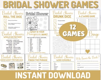 May include: A printable set of 12 bridal shower games with gold text on a white background. The games include "Roll the Dice", "What is Your Honeymoon Name?", "Would She Rather", "Drunk Dice", "A-Z Word Game", "Bingo", "Guess What? Picture Quiz", "Finish the Phrase", "Word Scramble", and "Who Knows the Bride?"