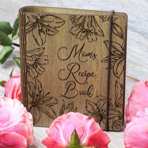 Personalized Wood Recipe Book With Tab Dividers with Lilies, Custom Cookbook Binder, Engraved Wooden Book, Cooking Journal, Gift