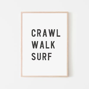 Crawl Walk Surf Print  | Nursery Print | Surf Print | Minimalist Nursery | Boys Nursery | Boys Bedroom | Beach | Coastal | Black and White