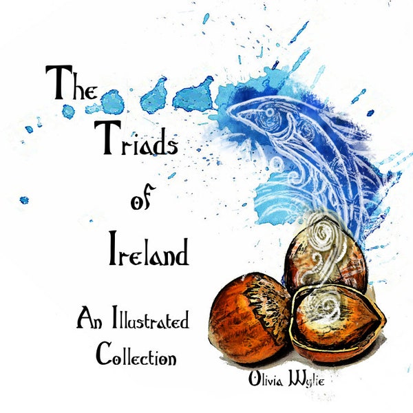 The Triads Of Ireland: An Illustrated Collection