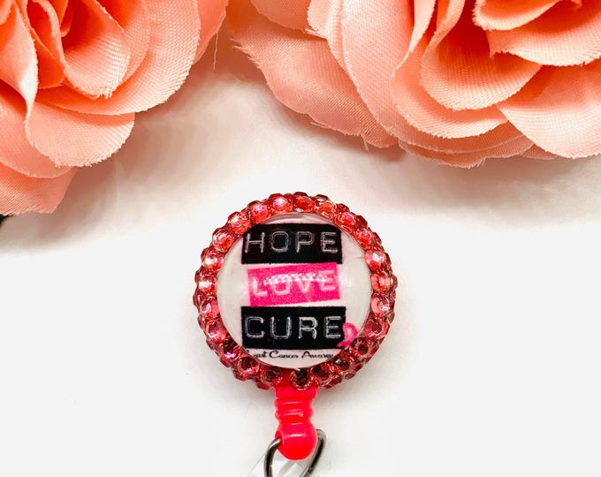 Hope Love Cure badge reel