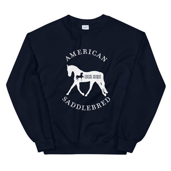 American Saddlebred "Show Horse Sport Horse©" Unisex Sweatshirt