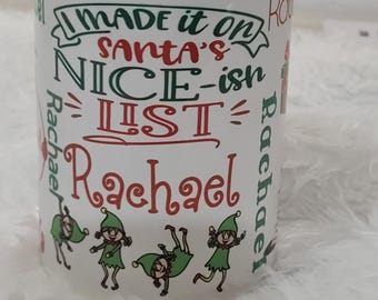 I Made it on Santa's Nice-ish list personalized  Name  15oz Mug