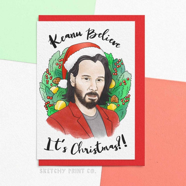 Funny Christmas Card | Keanu Believe It's Christmas? | Xmas Holiday  Cards for Wife or Girlfriend | Send Direct With A Custom Message