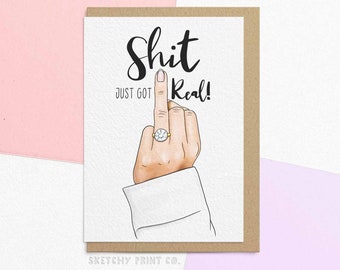 Funny Wedding & Engagement Card | It Just Got Real | Send Your Card Direct With A Personalised Message