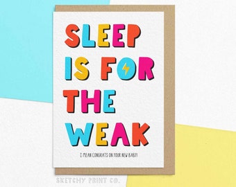 Funny New Baby Card | Sleep Is For The Weak | Baby Shower Card | Pregnancy Gift