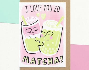 Funny Valentines Day Card | I Love You So Matcha | Personalised Anniversary Gift