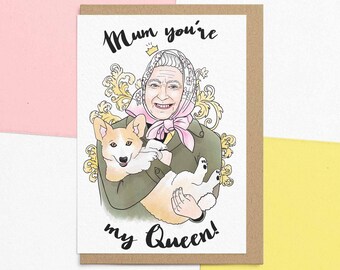 Jolie carte d'anniversaire et de fête des mères | Maman, tu es ma reine | La reine Elizabeth | Personnalisez avec votre propre message