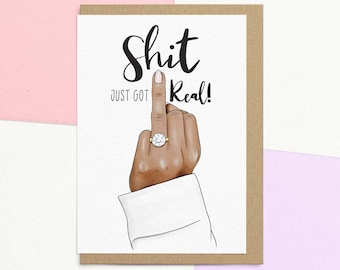 Funny Wedding & Engagement Card | It Just Got Real | Send Your Card Direct With A Personalised Message