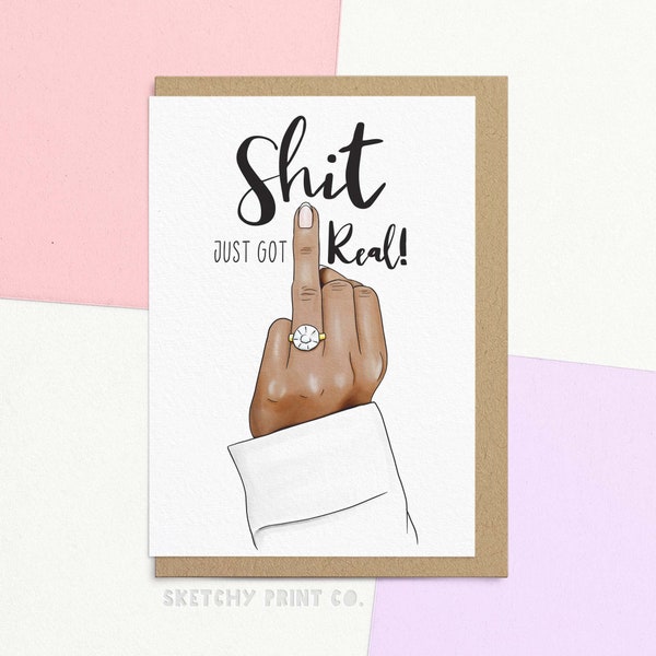 Funny Wedding & Engagement Card | It Just Got Real | Send Your Card Direct With A Personalised Message