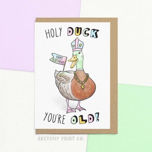 Grappige gelukkige verjaardagskaart voor beste vriend | Holy Duck, je bent oud! | Gepersonaliseerd met jouw bericht | Gekke verjaardagswensen voor zus