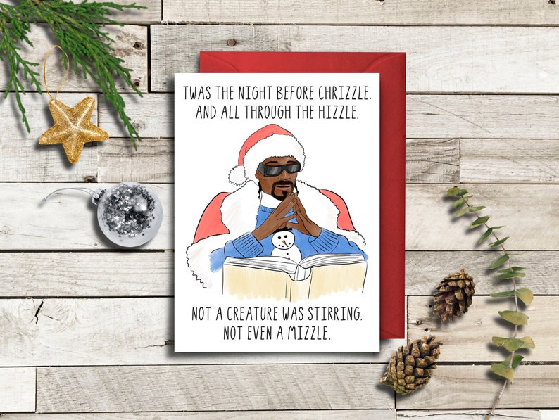 Christmas Card  The Night Before Chrizzle  Snoop Dogg. #snoopdogg #christmascard #nightbeforechristmas
