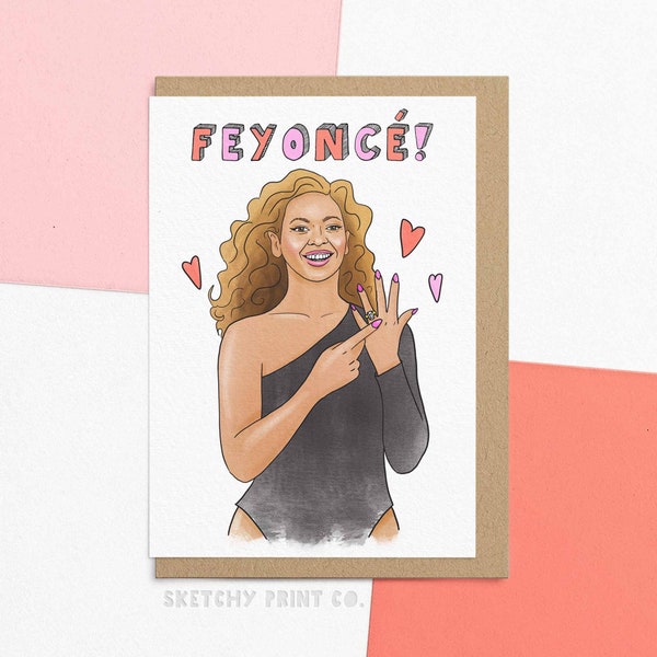 Funny Wedding & Engagement Card | Feyoncé | Put A Ring On It | Send Your Card Direct With A Personalised Message
