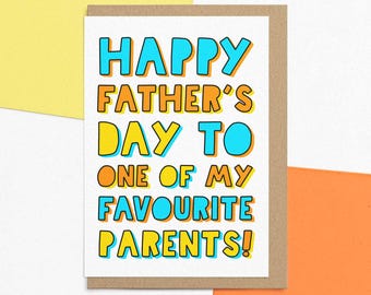 Funny Fathers Day Card For Dad | To One Of My Favourite Parents | Custom Message
