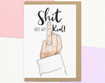 Funny Wedding Day Card | Happy Engagement Card | It Just Got Real | Send Your Card Direct With A Personalised Message