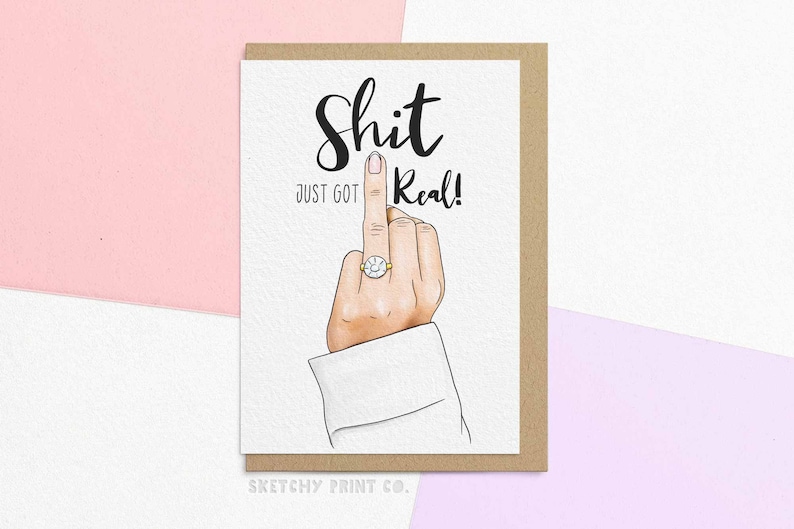 Wedding & Engagement Card | It Just Got Real | Funny Engagement Card 