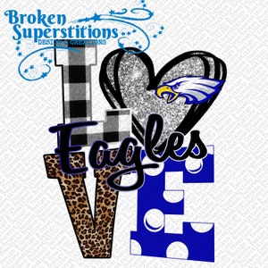 Eagles Blue & White School Spirit Love Design | DIGITAL Download Only | PNG