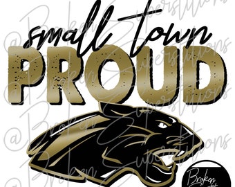 Small Town Proud | Panthers, Black and Gold | School, Spirit, Pride PNG