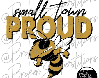Small Town Proud | Yellow Jackets Hornets, Black and Gold | School, Spirit, Pride PNG