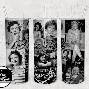 20 oz Straight Tumbler Wrap - Betty White | 2 Versions | 9.4&quot; x 8.2&quot; Icon, Memorial, PNG