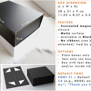 May include: A black gift box with a white interior. The box measures 28 cm long, 21 cm wide, and 9 cm high. The box has a concealed magnet closure and a matte finish. The box is available in black or white and can be customised with text on the lid or inside. The text can be in font 51, which is the default font for the title on the lid.