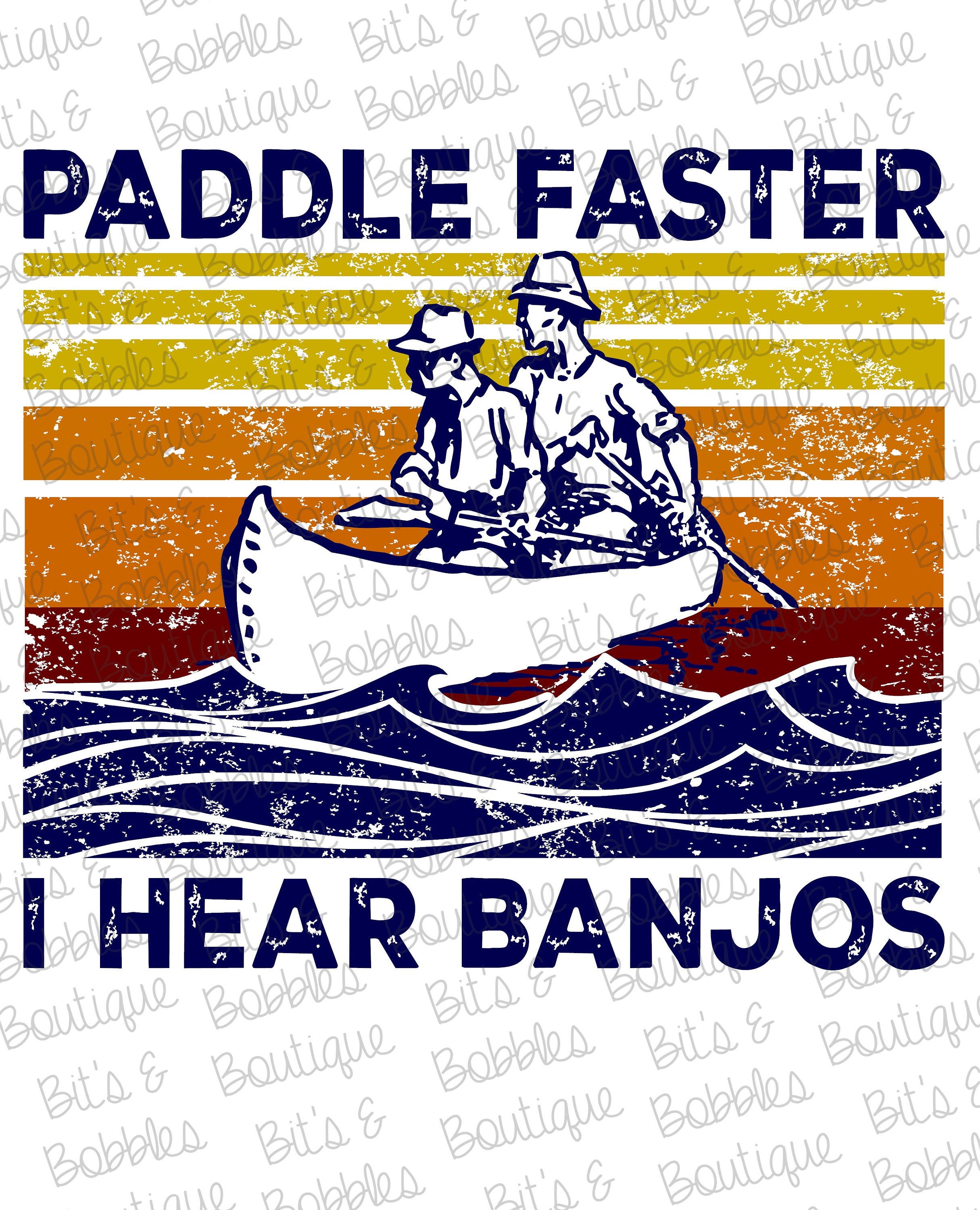Paddle faster I hear banjos canoe water Instant Download Etsy