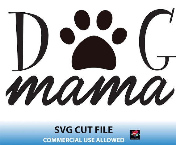 Paw Print Funny Fur Mama svg dxf eps png Files for Cutting Machines Cameo Cricut Pet Mom Dog Lover Mom Life Dog Mom Rescue Cat Mom
