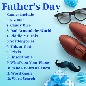 以下が含まれることがあります： 白い文字で「Father's Day」と書かれた青い背景。タイトルの下には、父の日向けのゲームが12個リストされています。ゲームには、A-Z Race、Candy Dice、Dad Around the World、Riddle-Me-This、Scattergories、This or That、Trivia、Unscramble、What's on Your Phone、Who Knows Dad Best、Word Game、Word Search が含まれます。