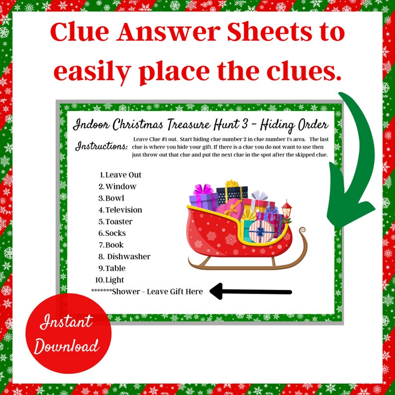 May include: Printable Christmas treasure hunt game instructions with a red and white sleigh filled with presents. The instructions include a list of hiding places for clues, such as "Leave Out", "Window", "Bowl", "Television", "Toaster", "Socks", "Book", "Dishwasher", "Table", and "Light". The last clue is hidden in the shower.