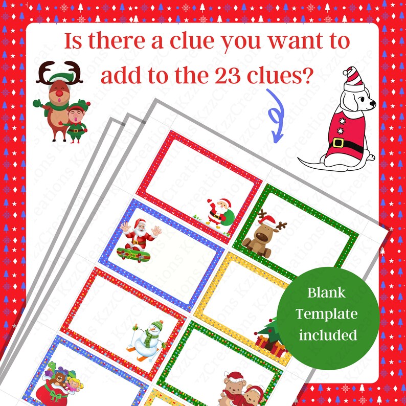 May include: A printable set of 23 blank Christmas clue cards with colorful borders and festive illustrations. The cards are ready to be filled with clues for a Christmas scavenger hunt. A blank template is included.