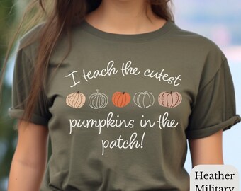 Cute Fall Teacher Shirt | I Teach the Cutest Pumpkins in the Patch Tee | Autumn Teacher Shirt | Pumpkin Patch Shirt | Teacher Gift for Her